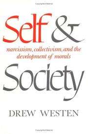 Self and society : narcissism, collectivism, and the development of morals /