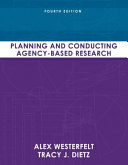 Planning and conducting agency-based research /