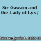 Sir Gawain and the Lady of Lys /