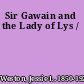 Sir Gawain and the Lady of Lys /