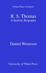 R.S. Thomas : a stylistic biography /