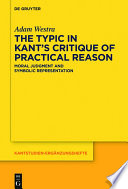 The typic in Kant's critique of practical reason : moral judgment and symbolic representation /