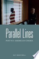 Parallel lines : post-9/11 American cinema /