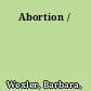 Abortion /