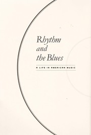 Rhythm and the blues : a life in American music /
