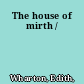 The house of mirth /