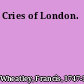 Cries of London.
