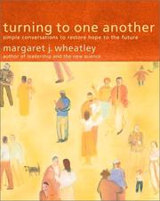 Turning to one another : simple conversations to restore hope to the future /