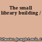 The small library building /