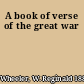 A book of verse of the great war