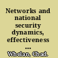 Networks and national security dynamics, effectiveness and organisation /