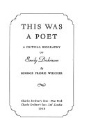 This was a poet : a critical biography of Emily Dickinson /