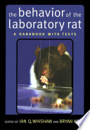 The behavior of the laboratory rat a handbook with tests /