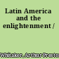 Latin America and the enlightenment /