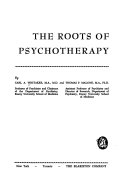 The roots of psychotherapy /