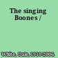 The singing Boones /