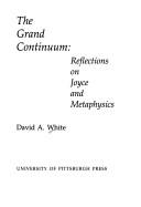 The grand continuum : reflections on Joyce and metaphysics /
