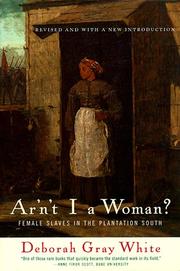 Ar'n't I a woman? : female slaves in the plantation South /