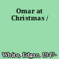 Omar at Christmas /