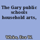 The Gary public schools household arts,