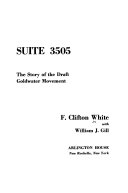 Suite 3505 ; the story of the draft Goldwater movement /