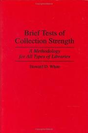 Brief tests of collection strength : a methodology for all types of libraries /