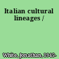 Italian cultural lineages /