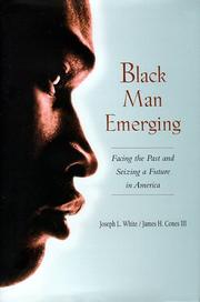 Black man emerging : facing the past and seizing a future in America /