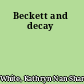 Beckett and decay