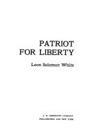 Patriot for liberty /