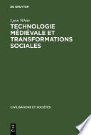 Technologie Médiévale et Transformations Sociales /