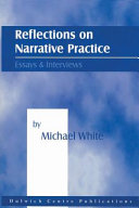 Reflections on narrative practice : essays and interviews /