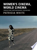 Women's cinema, world cinema : projecting contemporary feminisms /