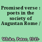 Promised verse : poets in the society of Augustan Rome /