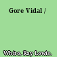 Gore Vidal /