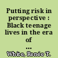 Putting risk in perspective : Black teenage lives in the era of AIDS /