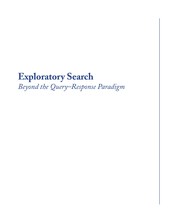 Exploratory search beyond the query-response paradigm /