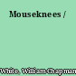 Mouseknees /