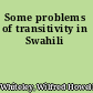 Some problems of transitivity in Swahili