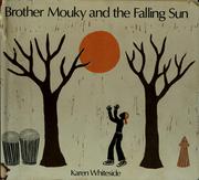 Brother Mouky and the falling sun /