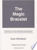 The magic bracelet technology and offender supervision /