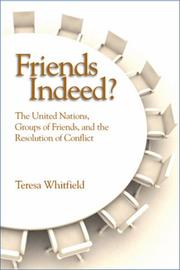 Friends indeed? : the United Nations, groups of friends, and the resolution of conflict /