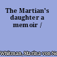 The Martian's daughter a memoir /