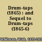 Drum-taps (1865) : and Sequel to Drum-taps (1865-6) /