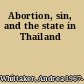 Abortion, sin, and the state in Thailand