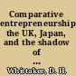 Comparative entrepreneurship the UK, Japan, and the shadow of Silicon Valley /