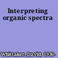 Interpreting organic spectra