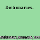 Dictionaries.