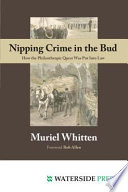 Nipping crime in the bud how the philanthropic quest was put into law /