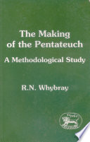 The making of the Pentateuch a methodological study /